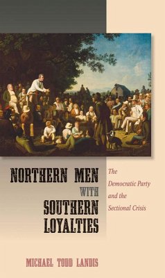 Northern Men with Southern Loyalties (eBook, ePUB)