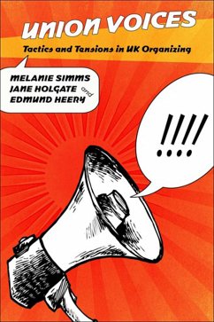 Union Voices (eBook, ePUB) - Simms, Melanie; Holgate, Jane; Heery, Edmund