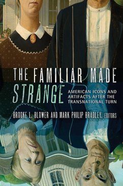 The Familiar Made Strange (eBook, ePUB)