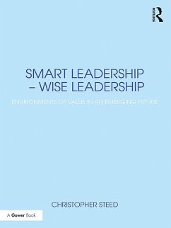 Smart Leadership - Wise Leadership (eBook, PDF) - Steed, Christopher