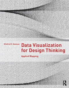 Data Visualization for Design Thinking (eBook, ePUB) - Newman, Winifred E.