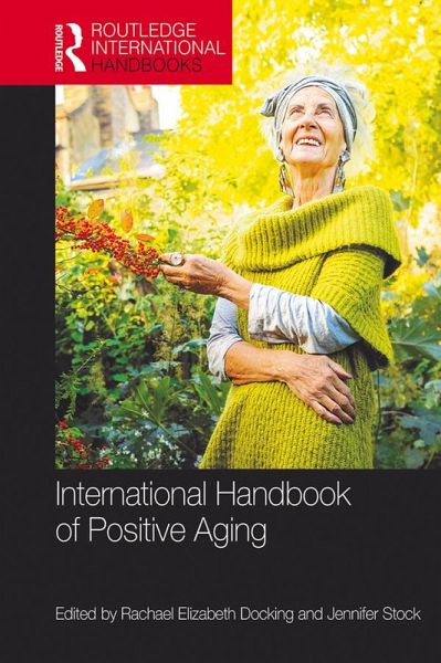 International Handbook of Positive Aging (eBook, ePUB)