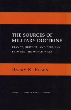 The Sources of Military Doctrine (eBook, ePUB) - Posen, Barry R.