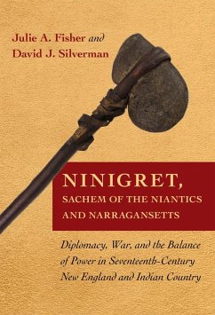 Ninigret, Sachem of the Niantics and Narragansetts (eBook, ePUB) - Fisher, Julie A.; Silverman, David J.
