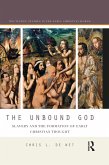 The Unbound God (eBook, PDF)
