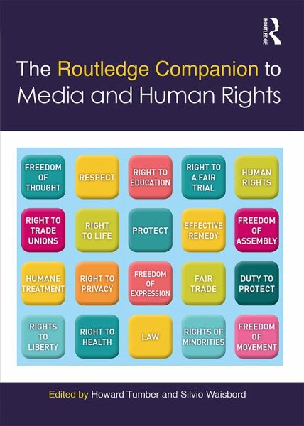The Routledge Companion to Media and Human Rights (eBook, ePUB) The Routledge Companion to Media and Human Rights (eBook, ePUB)