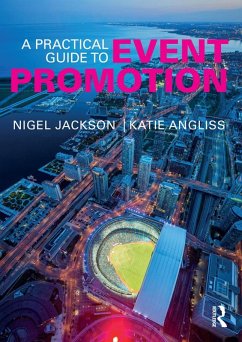 A Practical Guide to Event Promotion (eBook, ePUB) - Jackson, Nigel; Angliss, Katie
