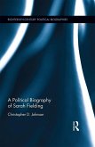 A Political Biography of Sarah Fielding (eBook, PDF) A Political Biography of Sarah Fielding (eBook, PDF)