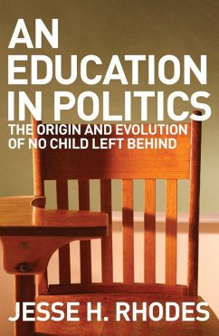 An Education in Politics (eBook, ePUB) - Rhodes, Jesse H.