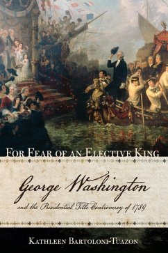 For Fear of an Elective King (eBook, ePUB)