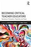 Becoming Critical Teacher Educators (eBook, ePUB)