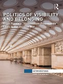 Politics of Visibility and Belonging (eBook, PDF)