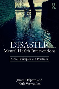Disaster Mental Health Interventions (eBook, ePUB) - Halpern, James; Vermeulen, Karla