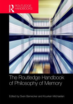 The Routledge Handbook of Philosophy of Memory (eBook, PDF)