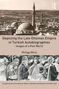 Cover Depicting the Late Ottoman Empire in Turkish Autobiographies (eBook, PDF)