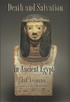 Death and Salvation in Ancient Egypt (eBook, ePUB) Death and Salvation in Ancient Egypt (eBook, ePUB)