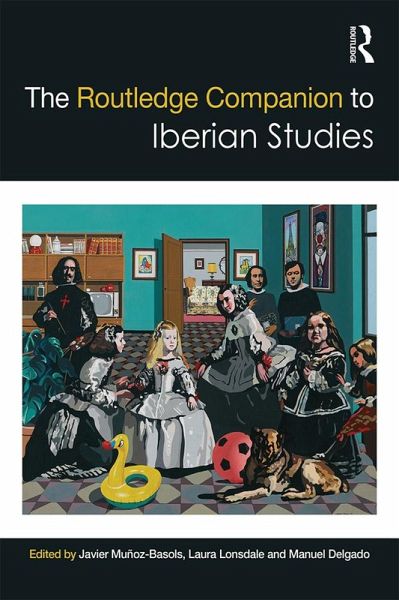 The Routledge Companion to Iberian Studies (eBook, PDF) The Routledge Companion to Iberian Studies (eBook, PDF)