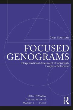 Focused Genograms (eBook, PDF) - Demaria, Rita; Weeks, Gerald R.; Twist, Markie L. C.