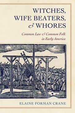 Witches, Wife Beaters, and Whores (eBook, ePUB) - Crane, Elaine Forman