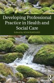 Developing Professional Practice in Health and Social Care (eBook, PDF)