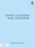 Smart Leadership - Wise Leadership (eBook, ePUB)