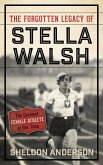 The Forgotten Legacy of Stella Walsh (eBook, ePUB)