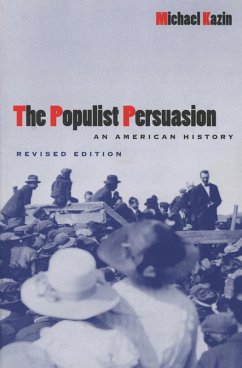 The Populist Persuasion (eBook, ePUB) - Kazin, Michael