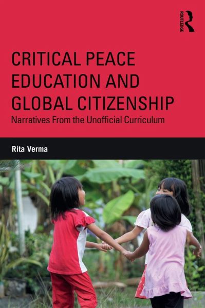 Critical Peace Education and Global Citizenship (eBook, PDF)