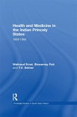 Health and Medicine in the Indian Princely States (eBook, ePUB)