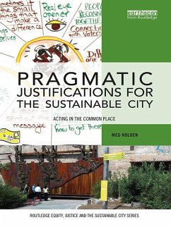 Pragmatic Justifications for the Sustainable City (eBook, PDF) - Holden, Meg