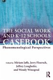 The Social Work and K-12 Schools Casebook (eBook, ePUB)