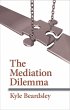 The Mediation Dilemma (eBook, ePUB) - Bild 1