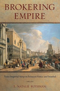 Brokering Empire (eBook, ePUB) - Rothman, E. Natalie
