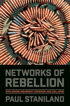 Networks of Rebellion (eBook, ePUB) - Staniland, Paul