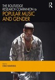 The Routledge Research Companion to Popular Music and Gender (eBook, PDF)
