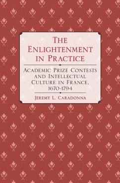 The Enlightenment in Practice (eBook, ePUB) - Caradonna, Jeremy L.