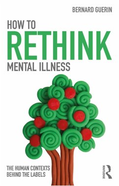 How to Rethink Mental Illness (eBook, PDF) - Guerin, Bernard