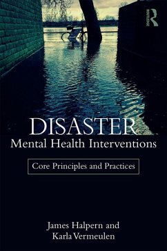 Disaster Mental Health Interventions (eBook, PDF) - Halpern, James; Vermeulen, Karla