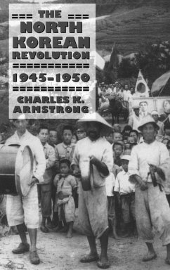 The North Korean Revolution, 1945-1950 (eBook, ePUB)