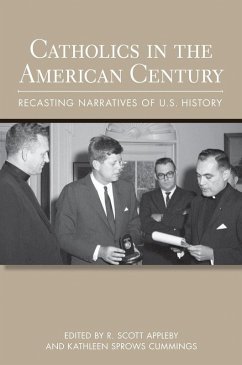 Catholics in the American Century (eBook, ePUB)