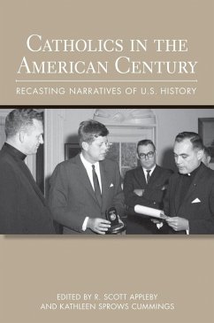 Catholics in the American Century (eBook, ePUB) Catholics in the American Century (eBook, ePUB)