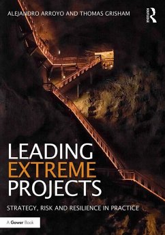 Leading Extreme Projects (eBook, PDF) - Arroyo, Alejandro; Grisham, Thomas