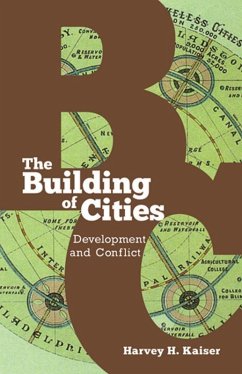 The Building of Cities (eBook, ePUB) - Kaiser, Harvey H.