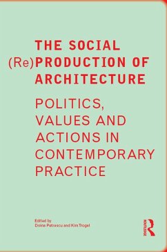 The Social (Re)Production of Architecture (eBook, PDF)