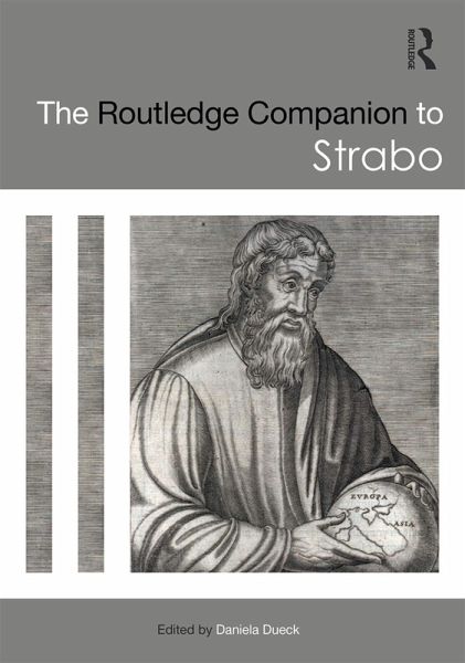 The Routledge Companion to Strabo (eBook, PDF) The Routledge Companion to Strabo (eBook, PDF)