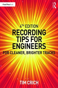 Recording Tips for Engineers (eBook, ePUB) - Crich, Tim