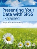 Presenting Your Data with SPSS Explained (eBook, PDF) Presenting Your Data with SPSS Explained (eBook, PDF)