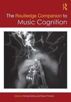 The Routledge Companion to Music Cognition (eBook, ePUB)