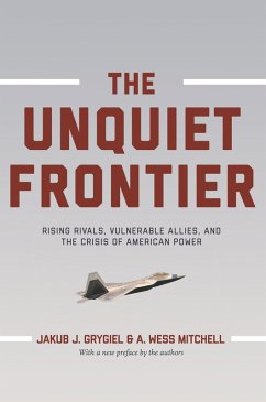 The Unquiet Frontier (eBook, ePUB) - Grygiel, Jakub J.; Mitchell, A. Wess