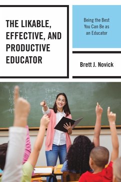 Cover The Likable, Effective, and Productive Educator (eBook, ePUB)
